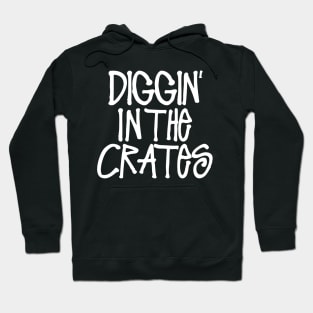 Diggin' in the Crates Hoodie